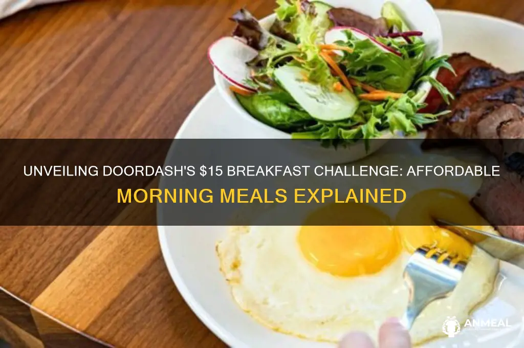 what is the $15 breakfast challenge on doordash