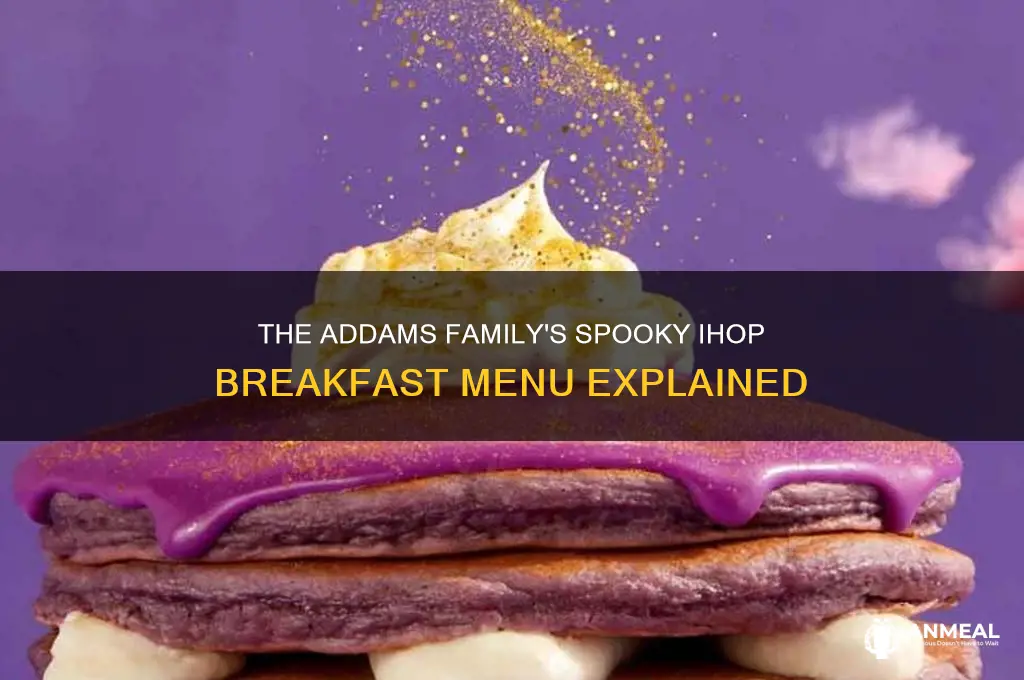 what is the addams family breakfast at ihop