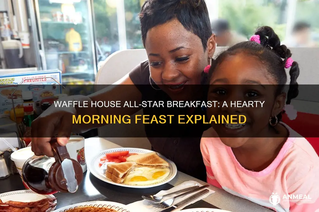 what is the all star breakfast at waffle house