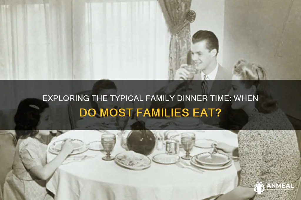what is the average family dinner time