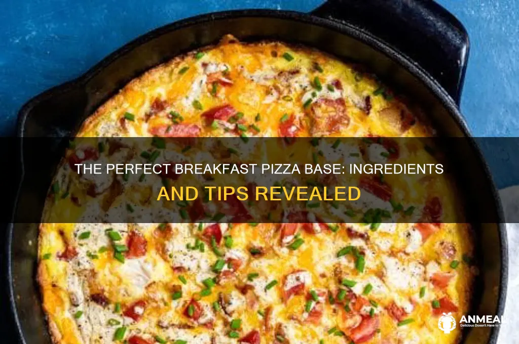 what is the base of a breakfast pizza