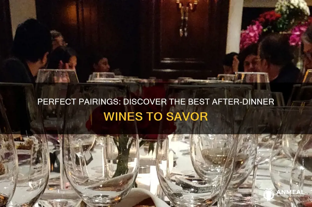 what is the best after dinner wine