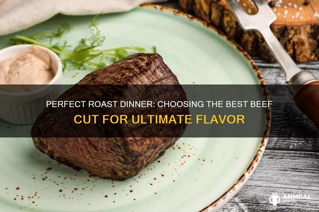 what is the best beef for roast dinner