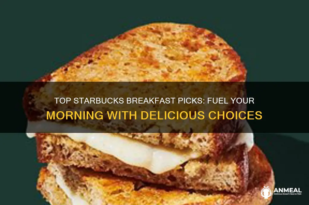 what is the best breakfast at starbucks