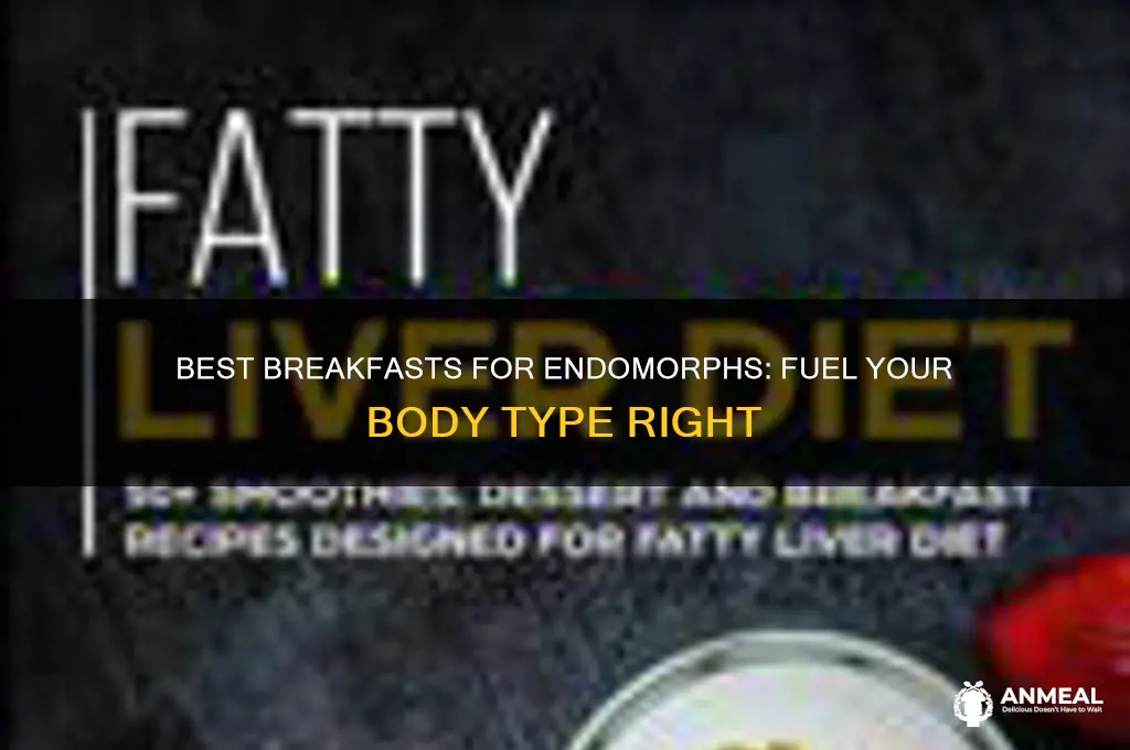 what is the best breakfast for a endomorph type body