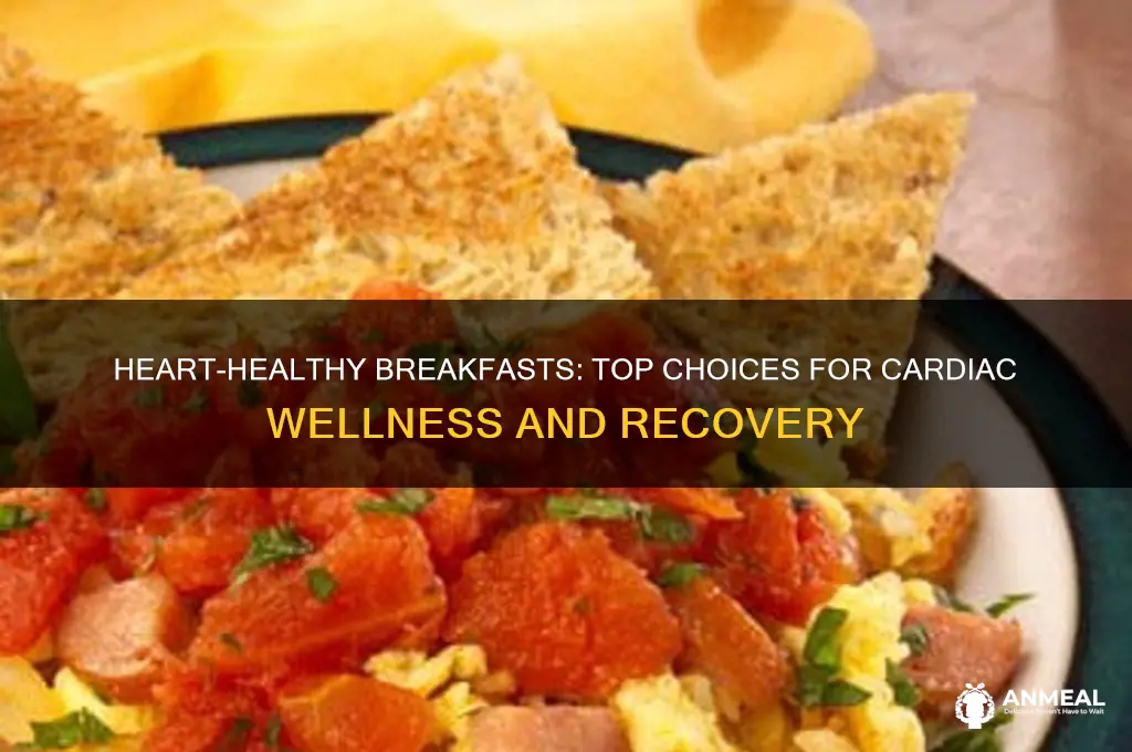 what is the best breakfast for heart patients