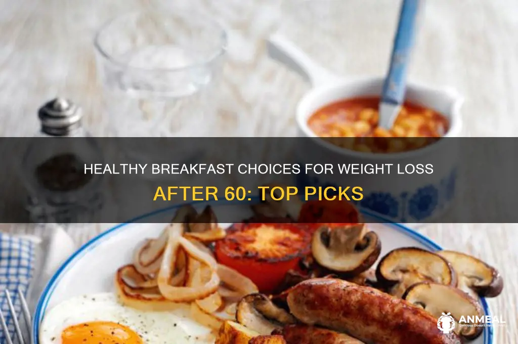 what is the best breakfast for losing weight over 60