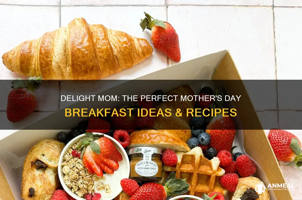 what is the best breakfast for mother