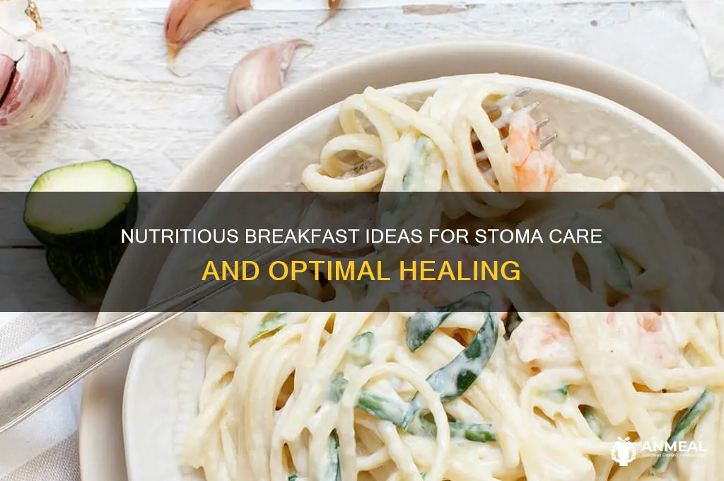 what is the best breakfast for stoma