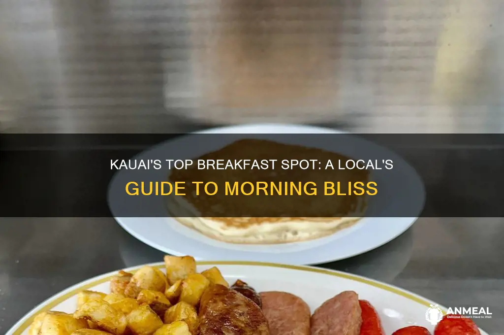 what is the best breakfast spot on kauai