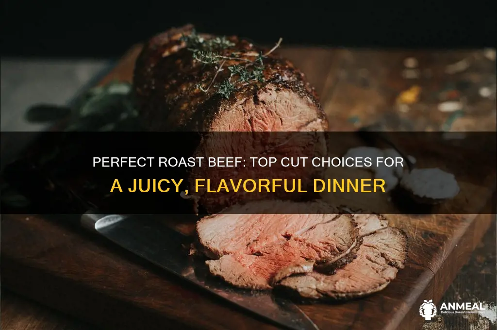 what is the best cut for a roast beef dinner
