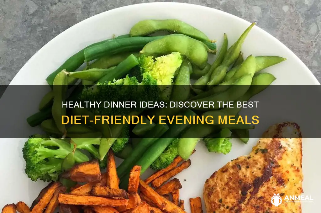 what is the best diet dinner