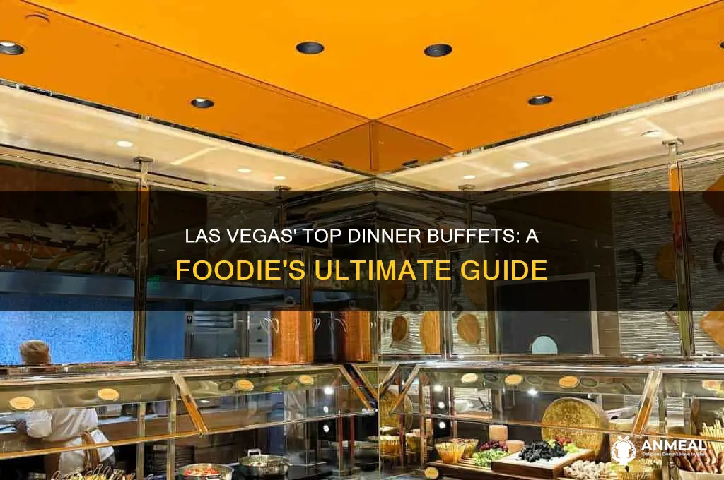 what is the best dinner buffet in las vegas