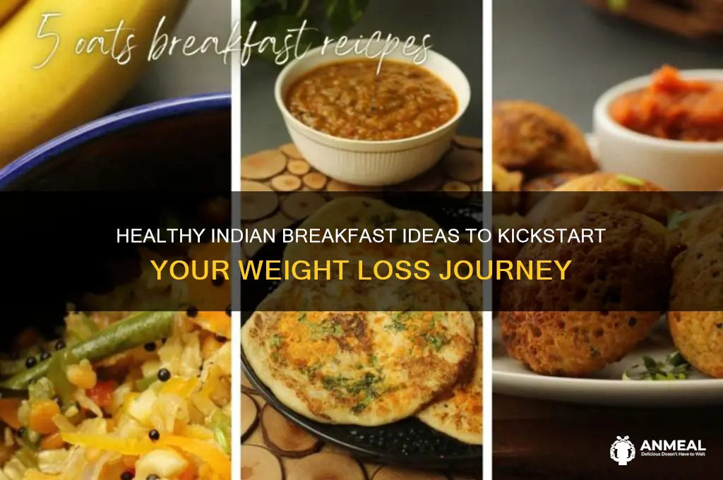 what is the best indian breakfast for weight loss