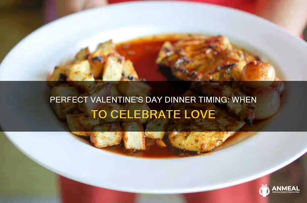 what is the best time for valentines day dinner