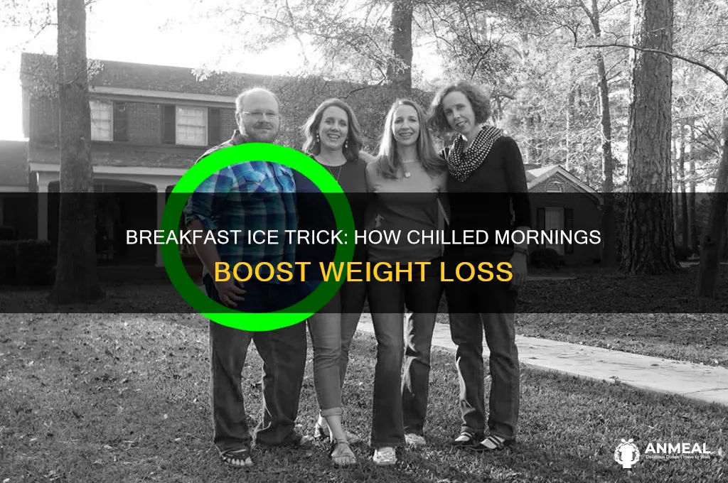 what is the breakfast ice trick to lose weight