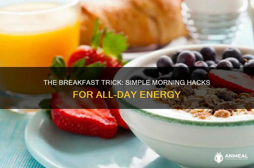 what is the breakfast trick