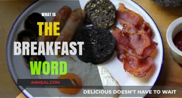 Unraveling the Mystery: What Does the Breakfast Word Truly Mean?