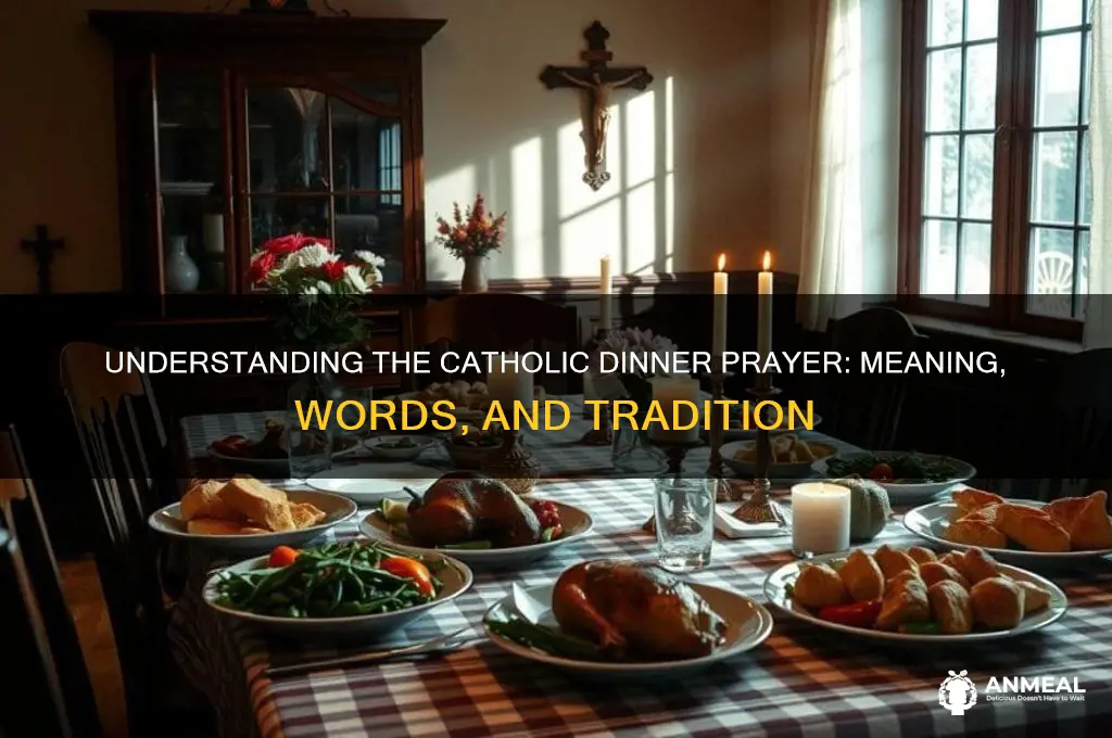what is the catholic dinner prayer
