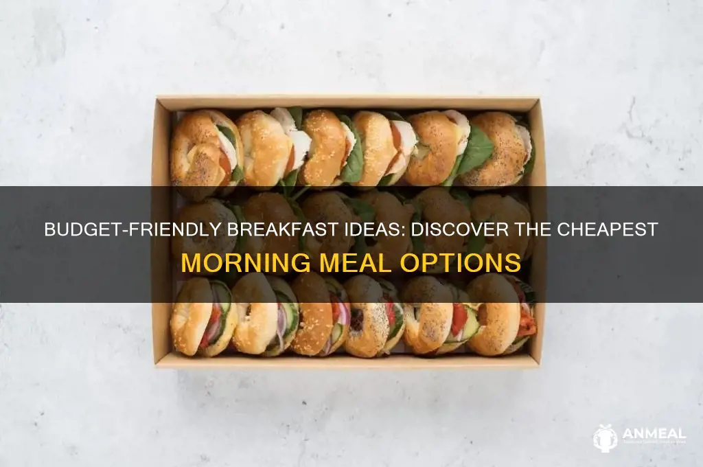 what is the cheapest breakfast food