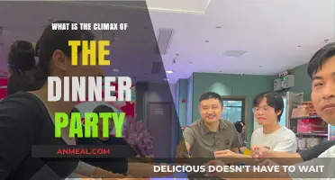 The Dinner Party's Climax: Unveiling the Night's Most Intense Moment