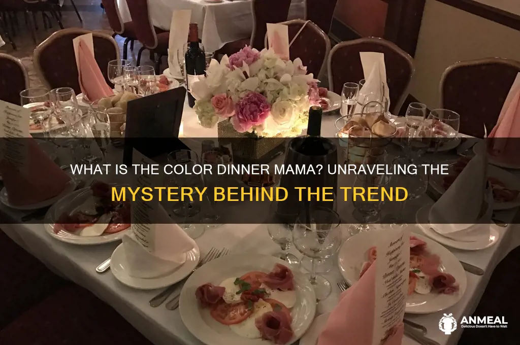 what is the color dinner mama