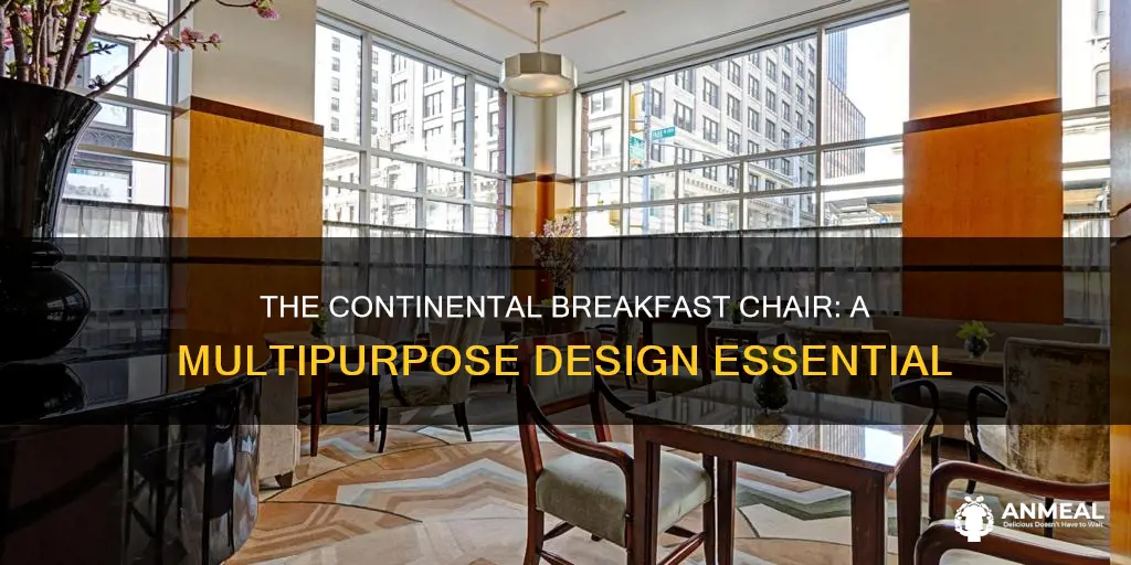 what is the continental breakfast chair used for