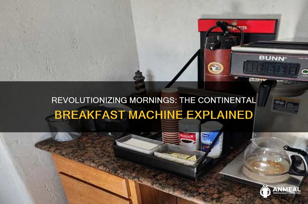 what is the continental breakfast machine