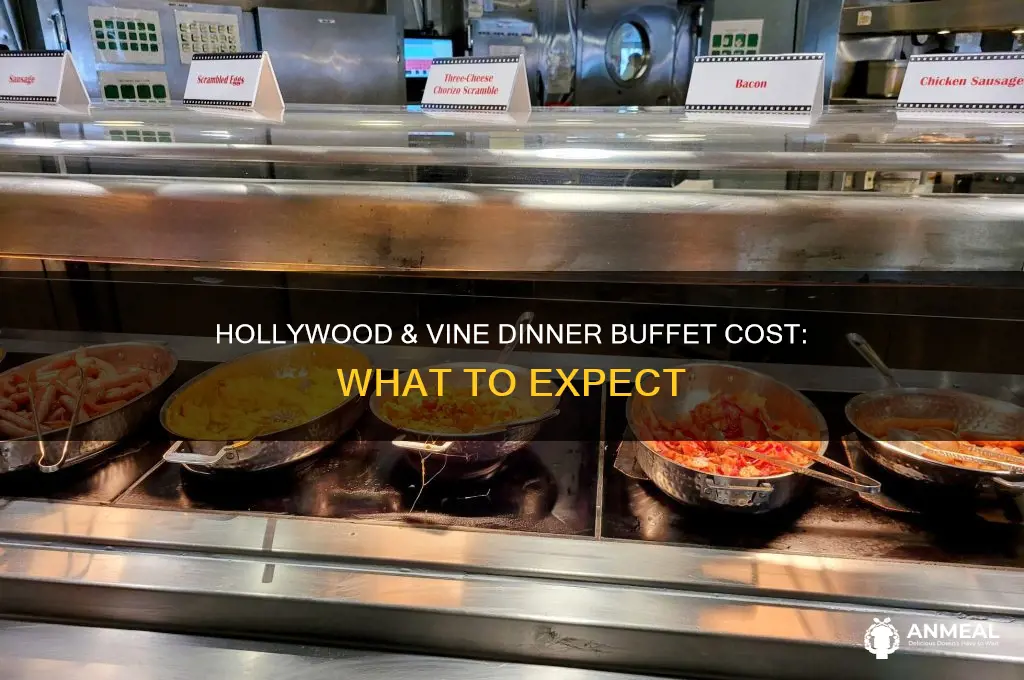 what is the cost of hollywood and vine dinner buffet
