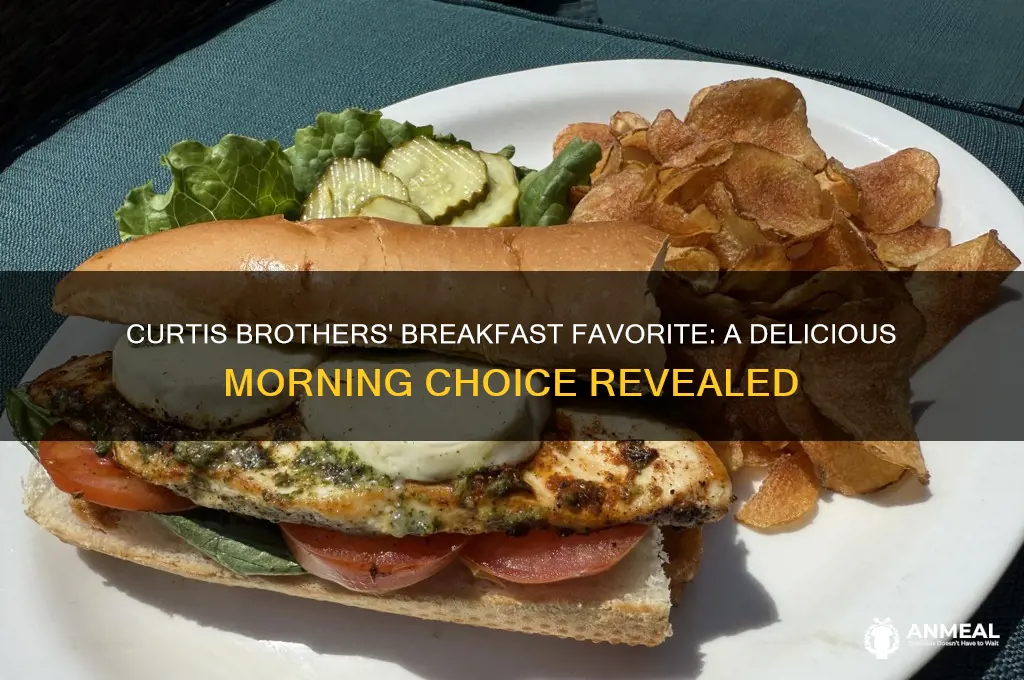 what is the curtis brothers favorite breakfast food