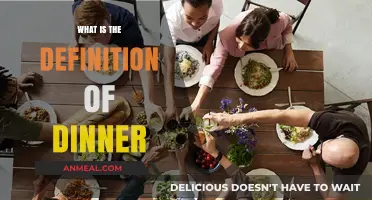 Understanding Dinner: A Comprehensive Definition of the Evening Meal