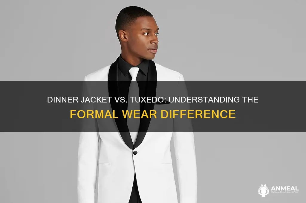 what is the difference between a dinner jacket and tuxedo