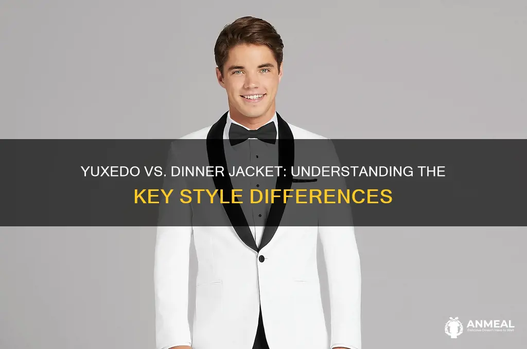 what is the difference between yuxedo and dinner jacket