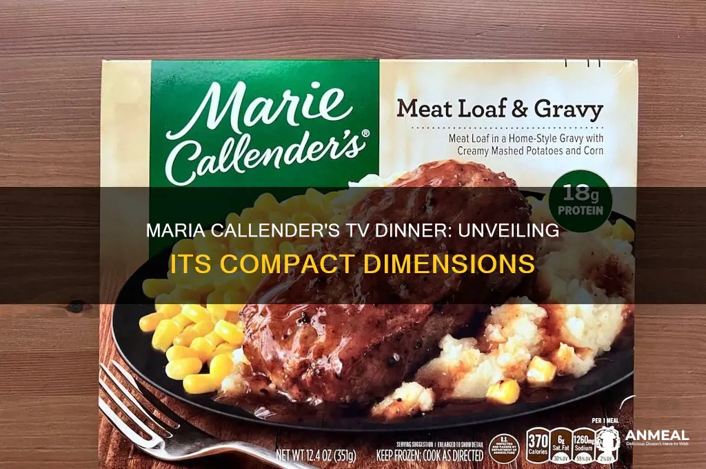 what is the dimension of maria callenders tv dinner