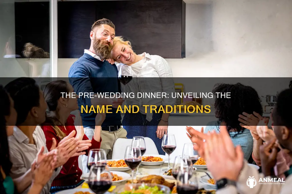 what is the dinner before a wedding called