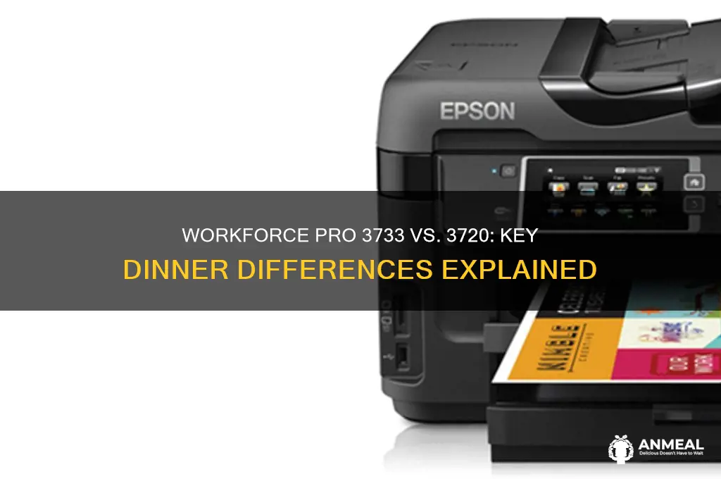 what is the dinner between workforce pro 3733 and 3720