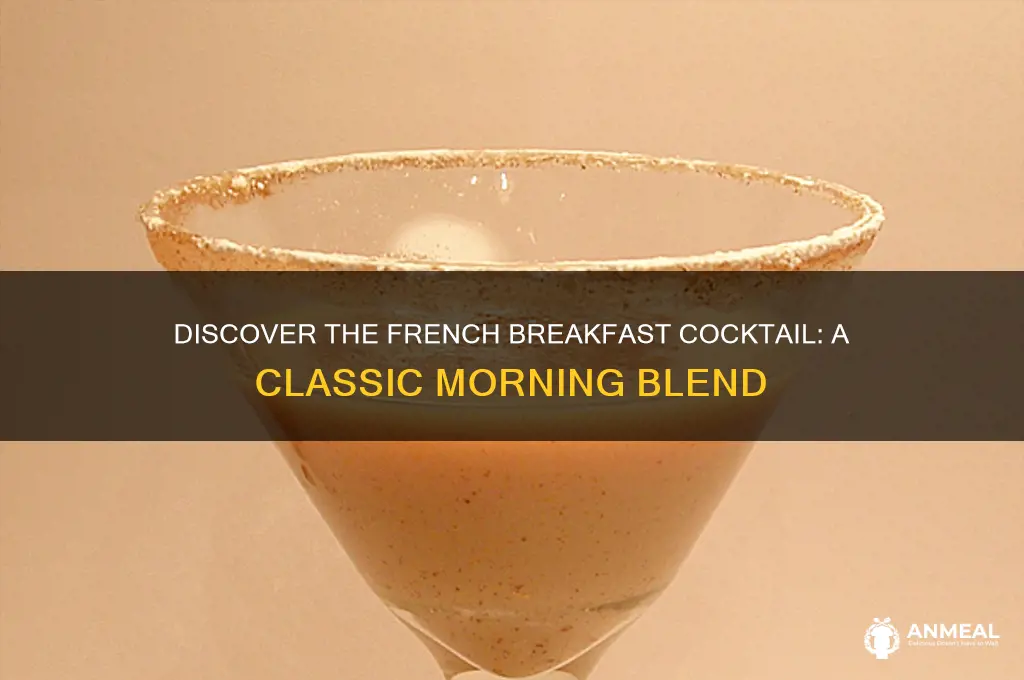 what is the french breakfast cocktail