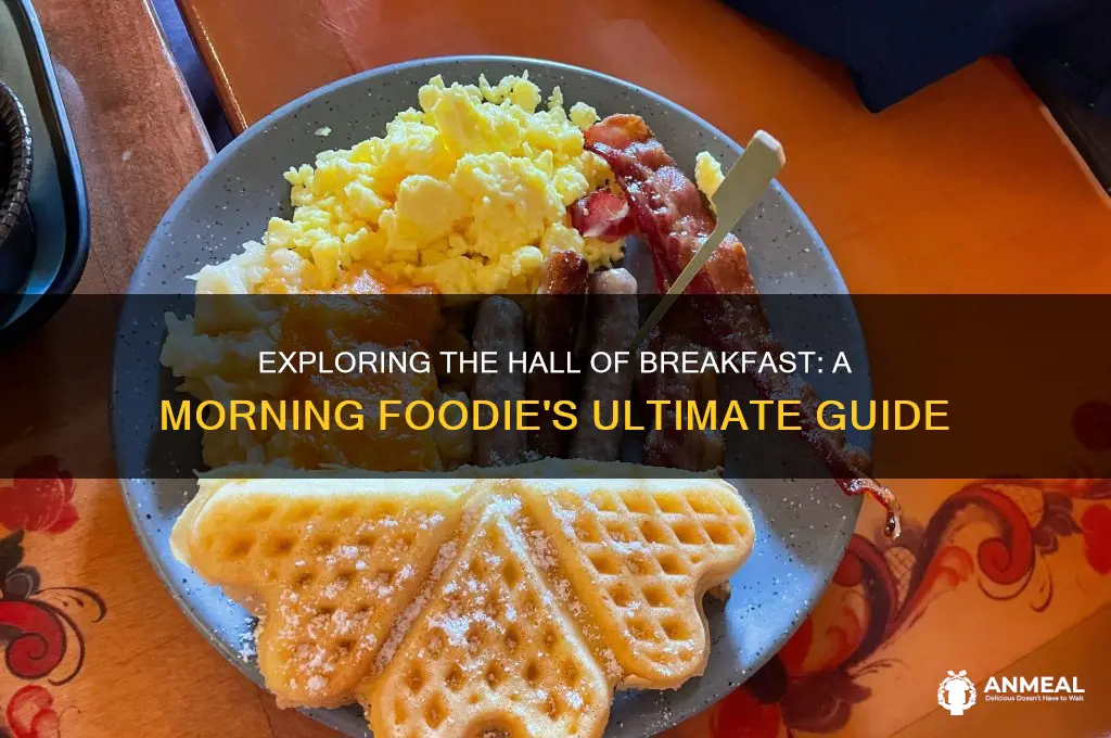 what is the hall of breakfast