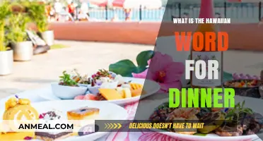 Discovering the Hawaiian Word for Dinner: A Cultural Culinary Insight