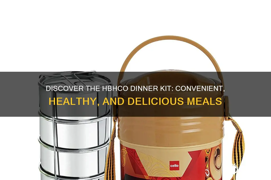 what is the hbhco dinner kit