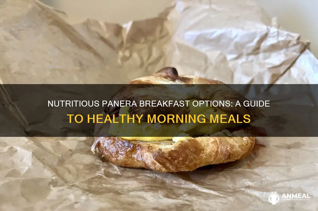 what is the healthiest breakfast at panera
