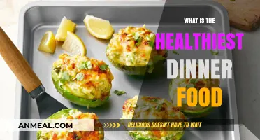 Nutritious Dinner Choices: Unlocking the Healthiest Evening Meal Options
