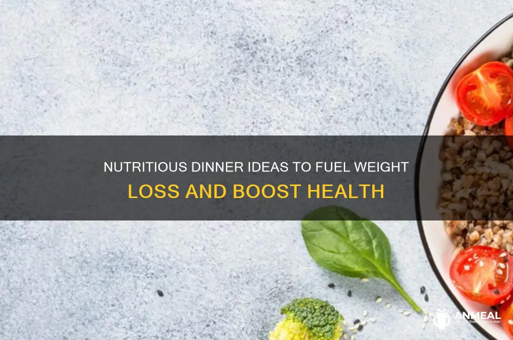 what is the healthiest dinner for weight loss
