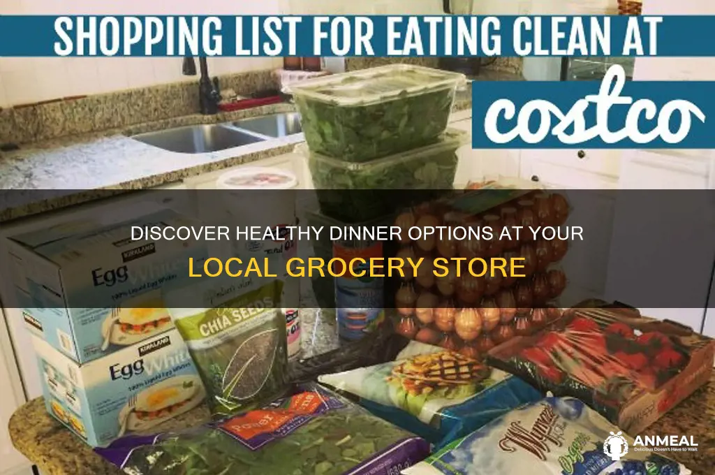 what is the heslthy meal dinner at a store
