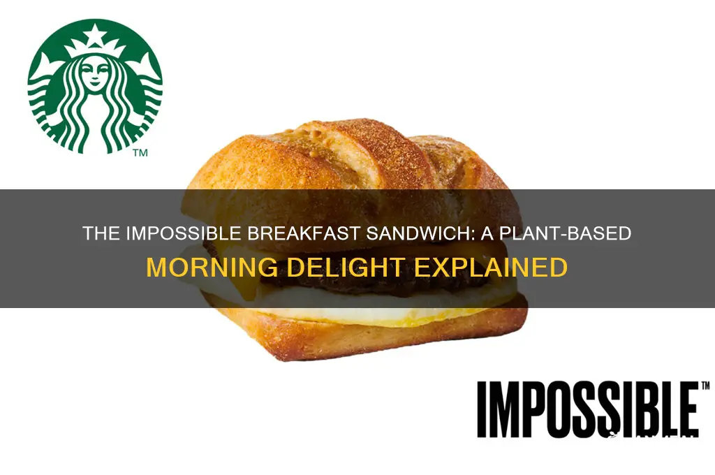 what is the impossible breakfast sandwich