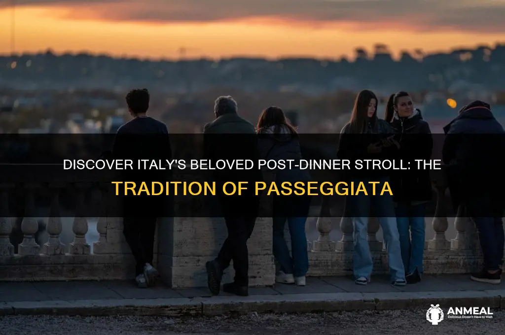 what is the italian after dinner walk called