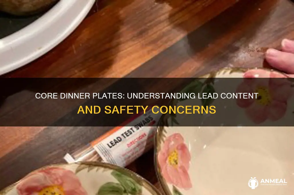 what is the lead content of core dinner plates
