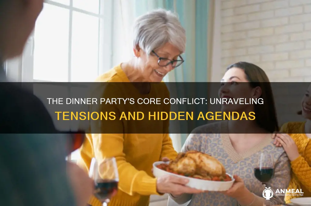 what is the main conflict in the dinner party