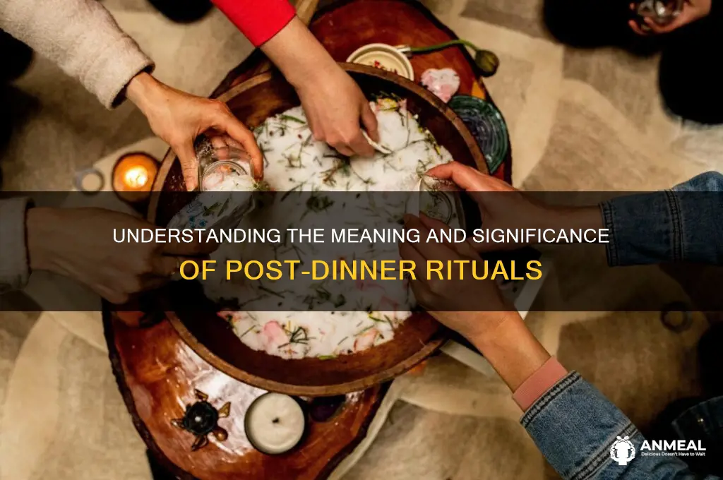 what is the meaning of post dinner