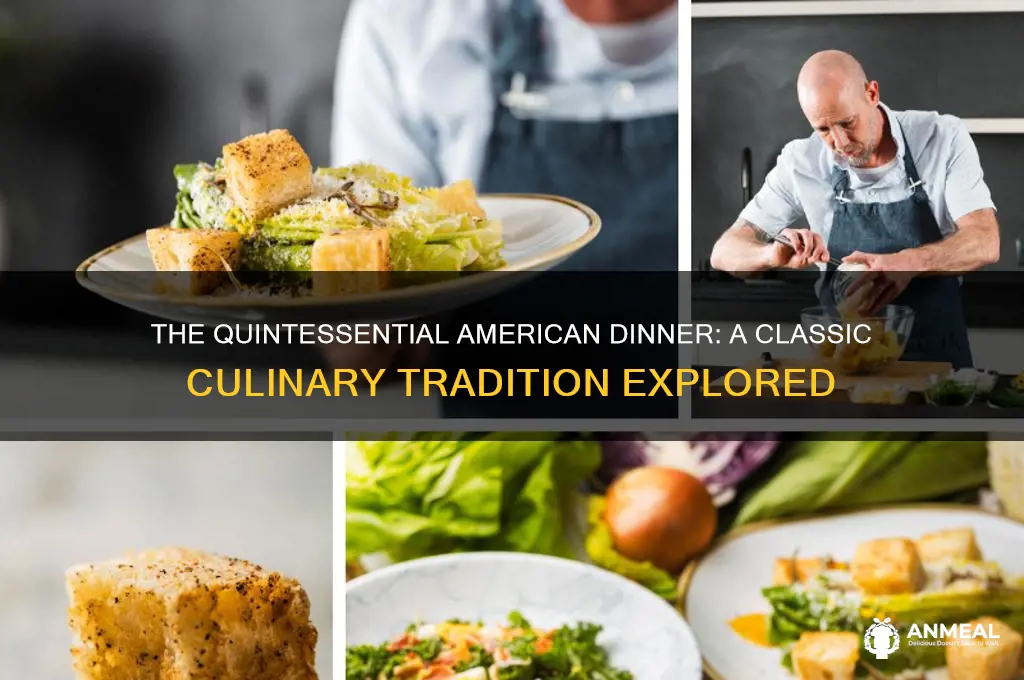what is the most classic dinner in the usa